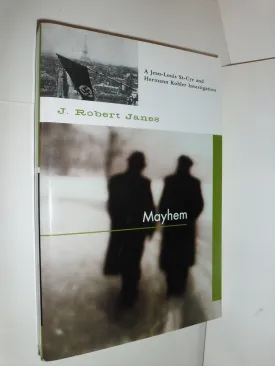 Mayhem: A Jean-Louis St-Cyr and Hermann Kohler Investigation Paperback  July 1, 2003
